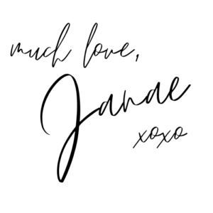 Much Love, Janae xoxo
