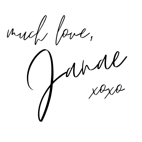 Much Love, Janae xoxo